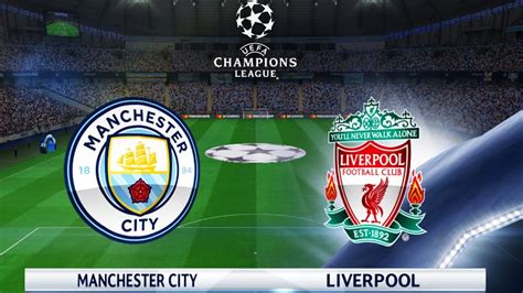 Raheem sterling starts with fernandinho moving to the bench. Manchester city vs Liverpool Champions League: Line-up ...