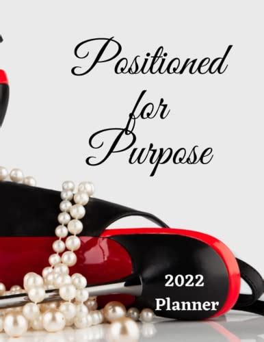 2022 Monthly And Weekly Planner Positioned For Purpose By Crystina B