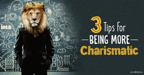 How To Be More Charismatic 3 Tips To Become Charismatic