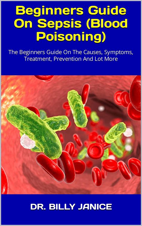 Beginners Guide On Sepsis Blood Poisoning The Beginners Guide On