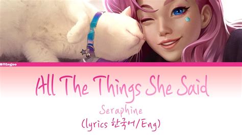 It deals with the confusion and. All The Things She Said ( Coverd by Seraphine ) ( Full ...