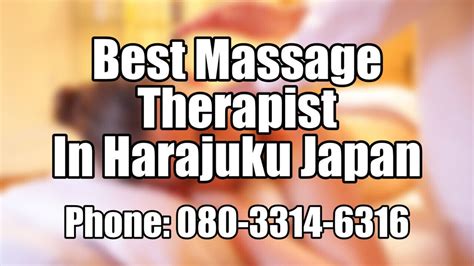 best massage therapist in harajuku japan youtube