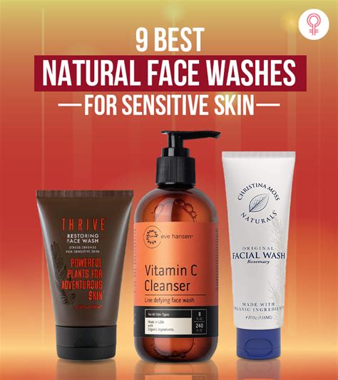 9 Best Natural Face Washes For Sensitive Skin 2022