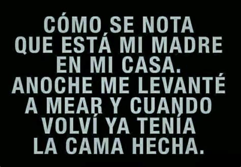 Mi Madre Es única Chistes Graciosos Comentarios Chistosos Frases