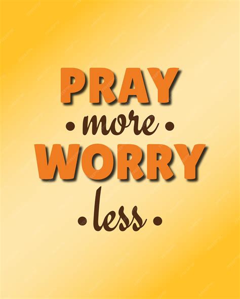 Premium Vector Pray More Worry Less Typography Biblical Quote