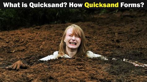 What Is Quicksand And How It Is Formed Youtube