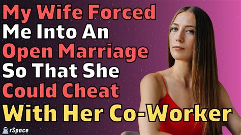 My Wife Pushed Me Into An Open Marriage To Cheat With Her Coworker
