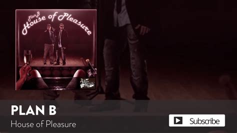 Plan B House Of Pleasure Official Audio Youtube Music