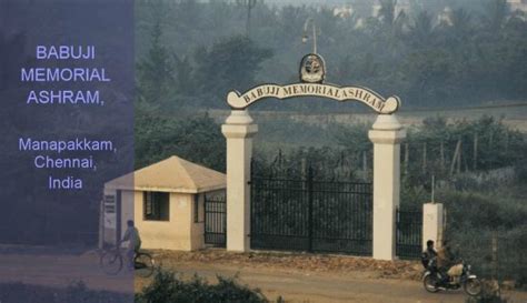 Babuji Memorial Ashram Manapakkam Chennai Sahaj Marg