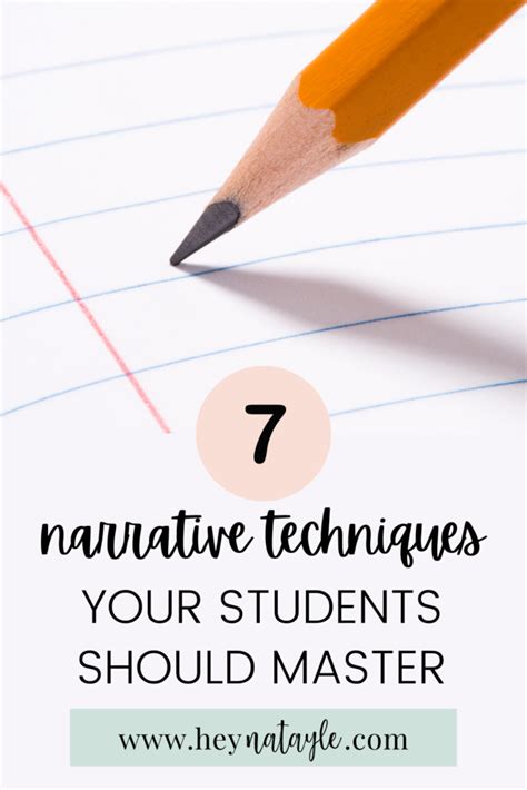 7 Effective Narrative Writing Techniques Your Students Should Master