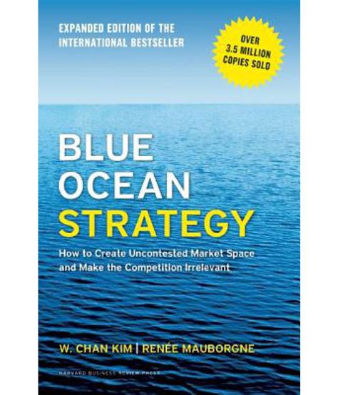 Blue Ocean Strategy Expanded Edition Buy Blue Ocean Strategy