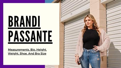 Brandi Passante Measurements Height Weight Shoe Bra Size And Bio