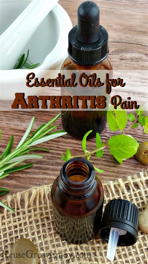 Essential Oils For Arthritis Pain Reuse Grow Enjoy