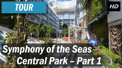 Symphony Of The Seas Central Park Tour YouTube