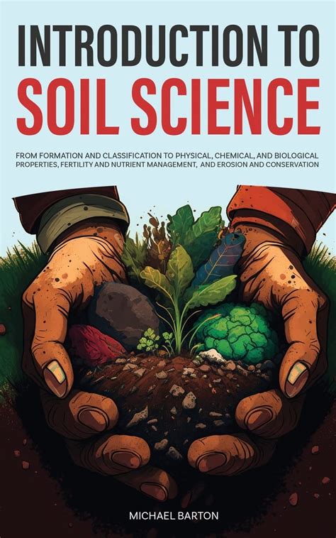 Buy Introduction To Soil Science From Formation And Classification To