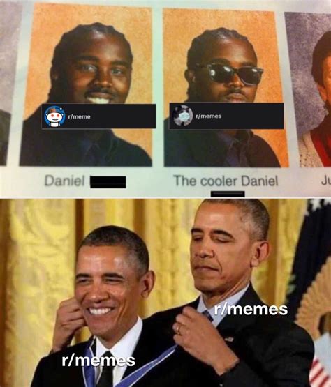 I Do Agree With The Cooler Daniel Though Rmemes