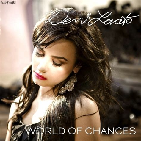 Demi Lovato World Of Chances My Fanmade Single Cover Anichu90 Fan