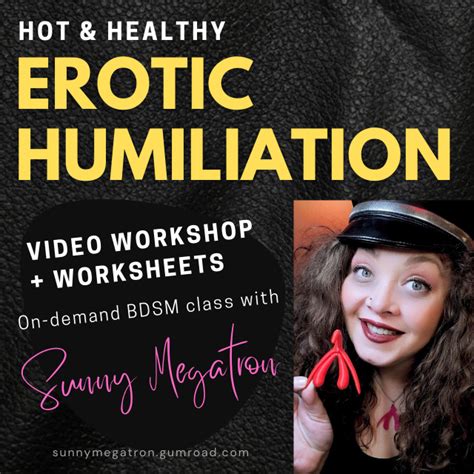 Hot Healthy Erotic Humiliation Recorded Workshop