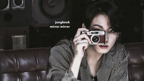 Jeon Jungkook Mirror Mirror Youtube