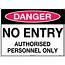 Danger No Entry Authorised Personnel Only  Uniform Safety Signs