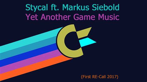 Stycal Ft Markus Siebold Yet Another Game Music 2020