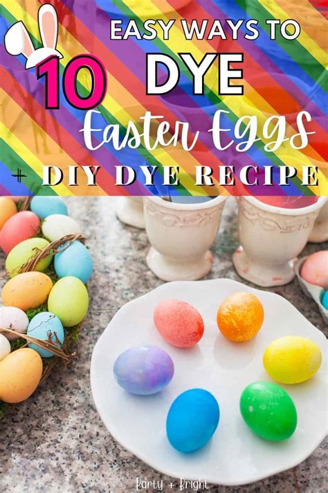 11 Fun Ways To Dye Easter Eggs How To Make Homemade Egg Dye Party