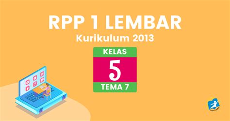 Rpp 1 halaman kelas 5 semester 1; RPP 1 Lembar Halaman Kelas 5 Tema 7 - Katulis