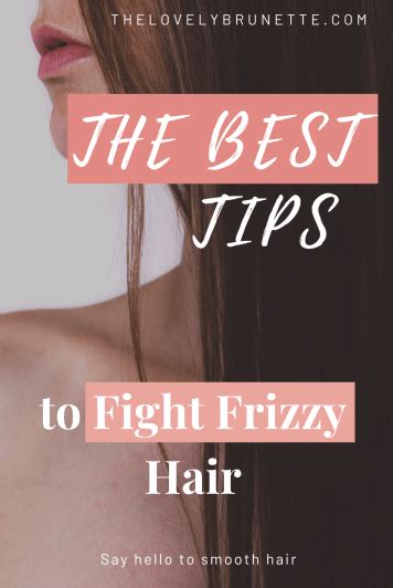 How To Get Rid Of Frizzy Hair The Lovely Brunette Frizzy Hair