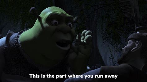 Shrek Hd This Is The Part Where You Run Away Shrek Meme Template R
