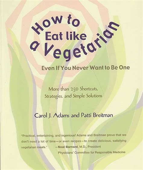 How To Eat Like A Vegetarian Even If You Never Want To Be One More