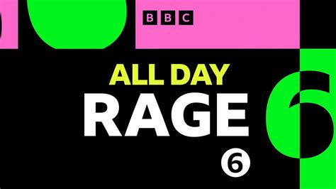 Bbc Radio 6 Music 6 Musics All Day Rage