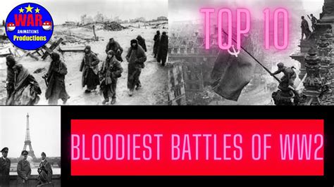Top 10 Bloodiest Battles Of Ww2 Youtube
