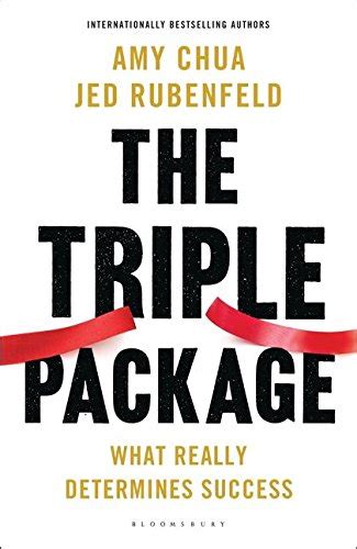 The Triple Package What Really Determines Success By Chua Amy