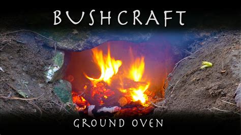 Bushcraft Ground Oven Youtube