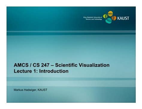Amcs Cs 247 â Scientific Visualization Lecture 1 Faculty