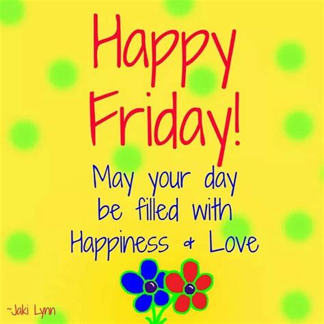 Happy Friday Positive Quotes At Quotes