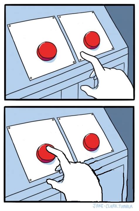 Two Buttons One Pressed Blank Template Imgflip
