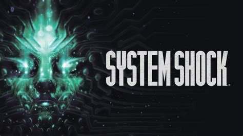 The System Shock Remake Goes Gold Launches Later This Month