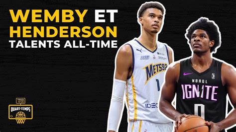 Draft NBA Victor Wembanyama Et Henderson Talents All Time