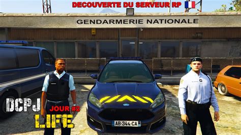 Dcpj Life 2 A La DÉcouverte Du Serveur Rp Gendarmerie Nationale