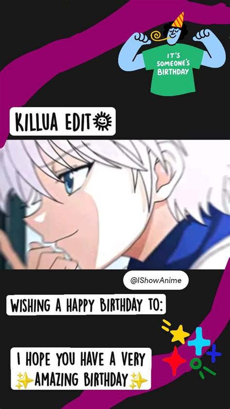 Killua Edit🫶 Wishing A Happy Birthday To I Hope You Have A Very