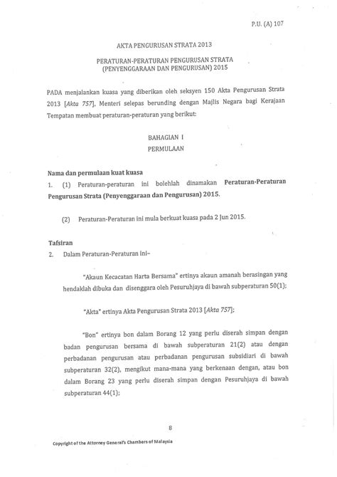 Ia wujud di bawah akta hakmilik strata 1985 dan tidak perlu didaftarkan dengan pendaftar syarikat atau pendaftar pertubuhan. Trainees2013: Borang 9 Akta Pengurusan Strata 2013