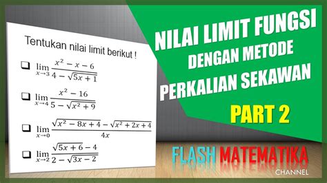 Limit Dengan Metode Perkalian Sekawan Adalah Metode Yang Diambil Dari Limit Fungsi Pengertian