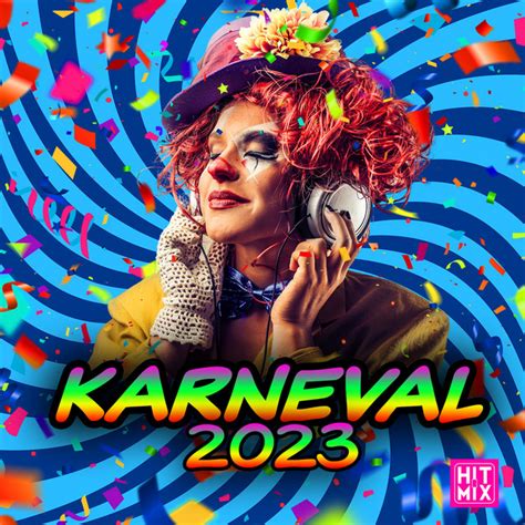 Karneval 2023 Compilation By Various Artists Spotify