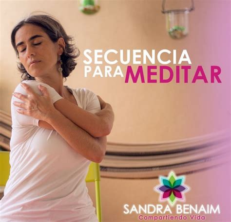 Secuencia Para Meditar Sandra Benaim