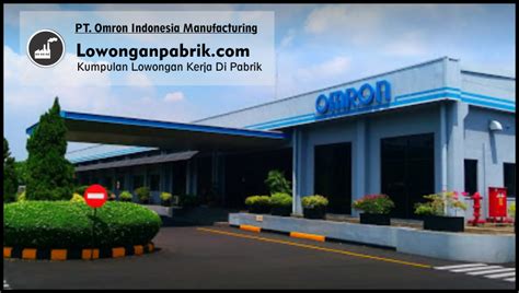 Atmi cikarang have two production units : PT Omron Manufacturing Of Indonesia