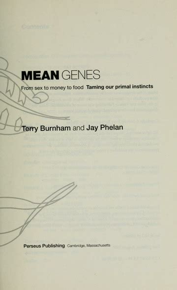 Mean Genes From Sex To Money To Food Taming Our Primal Instincts Burnham Terry Free