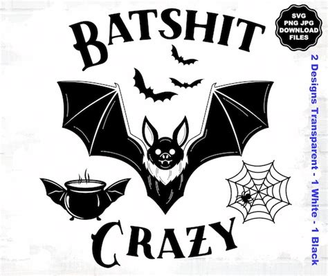 Batshit Crazy Svg Bat Svg Halloween Bat T Shirt Halloween Etsy