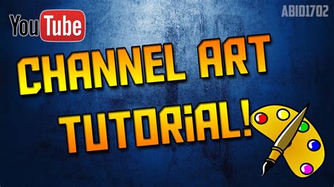 Updated How To Create Your Own Channelbanner Art For