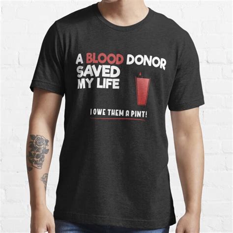 A Blood Donor Saved My Life Shirt T Shirt For Sale By Dan66